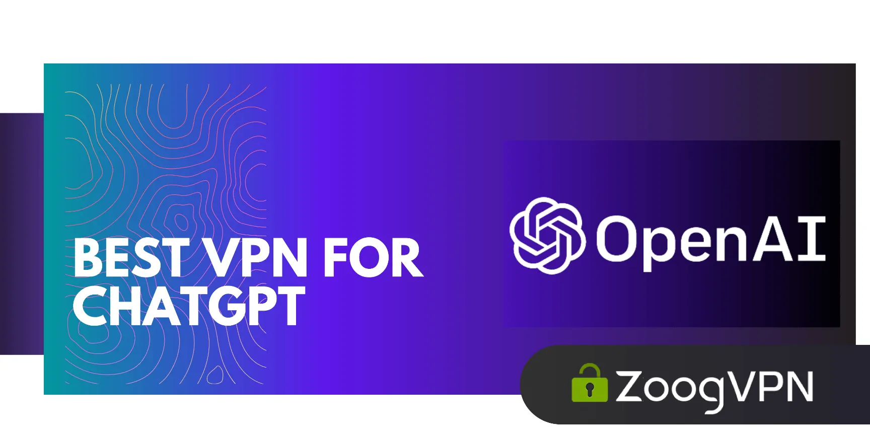 VPN for ChatGPT