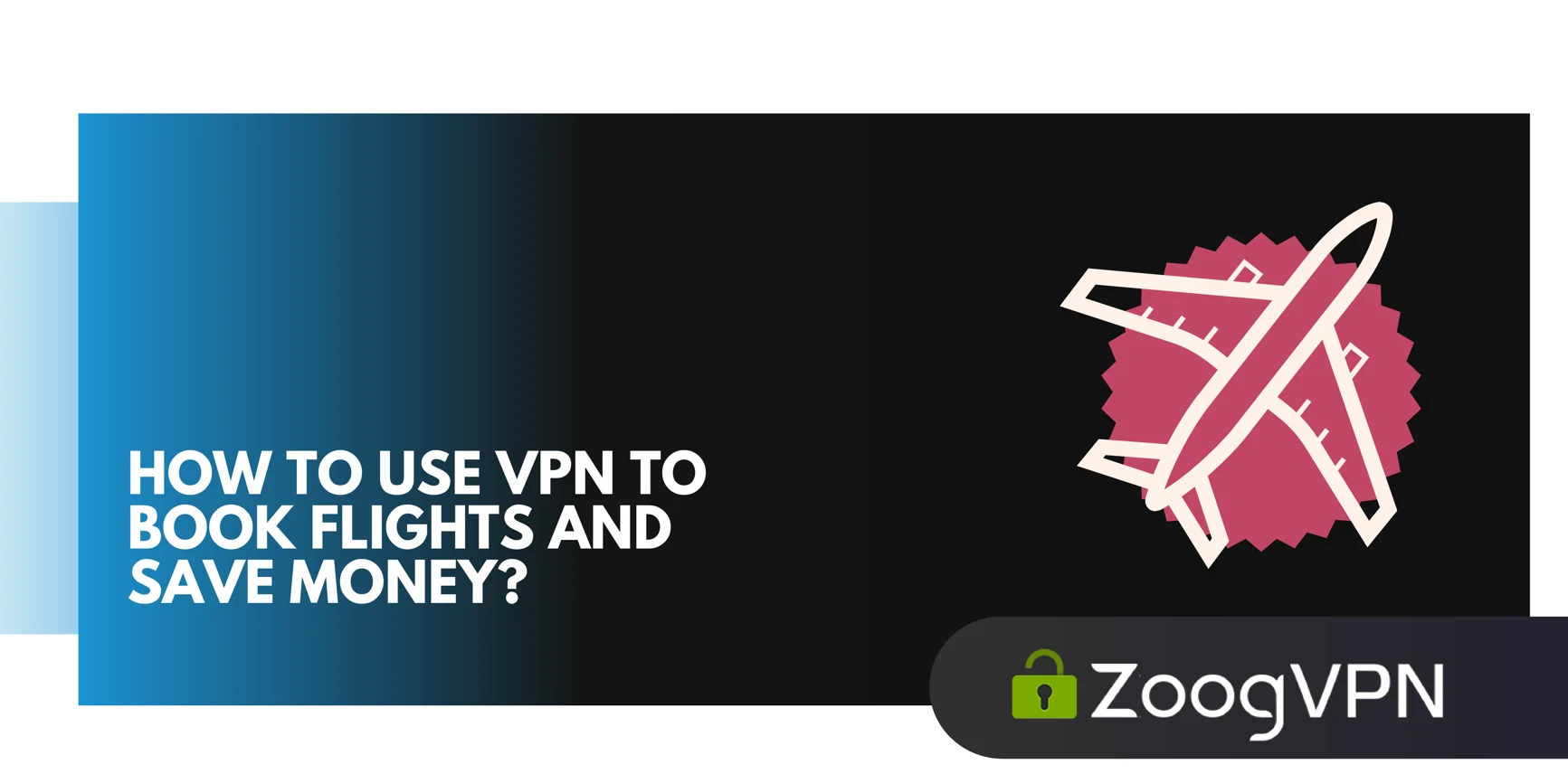 how to use vpn to book flights and save money