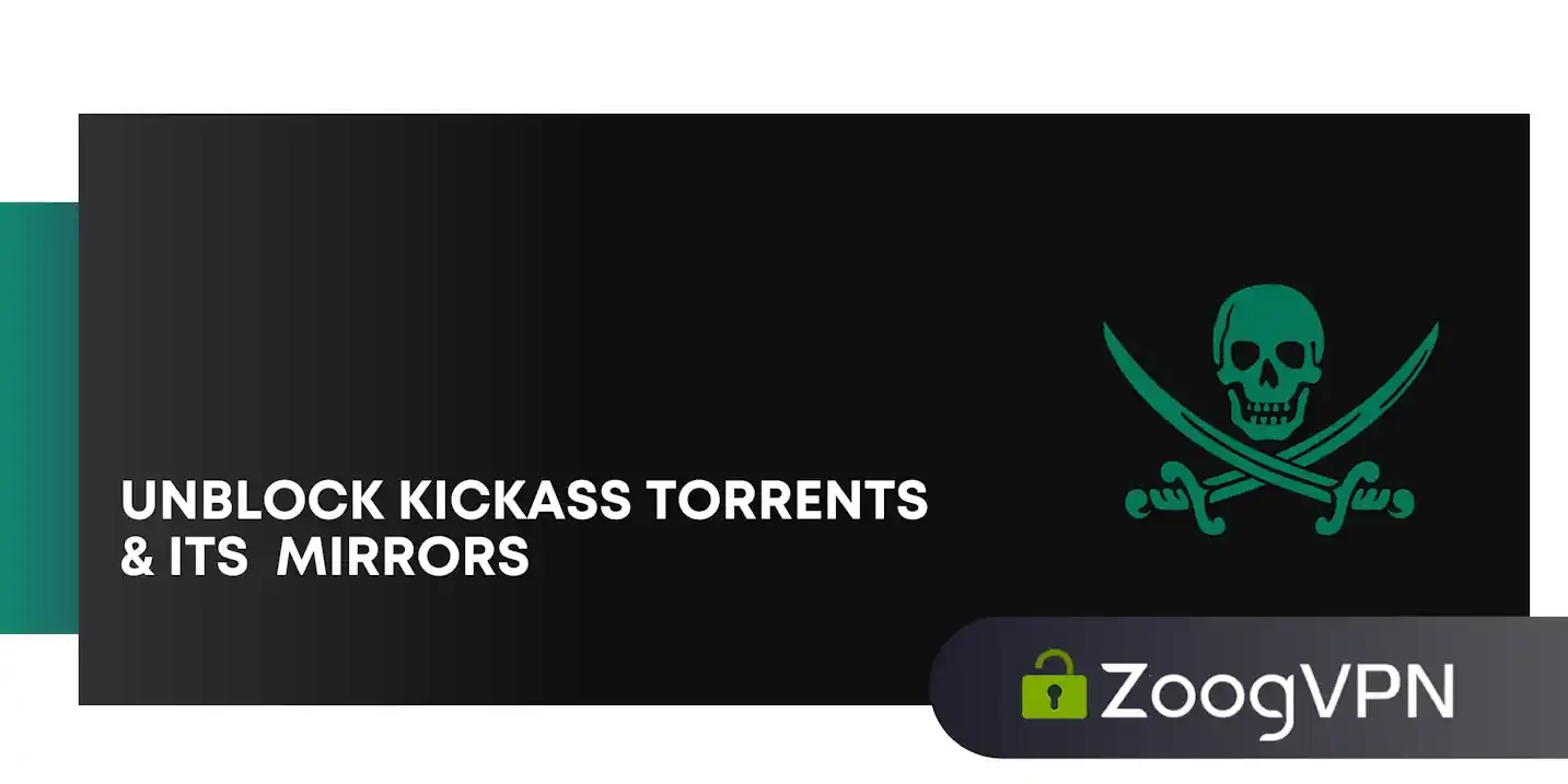 unblock kickass torrents and its mirrors