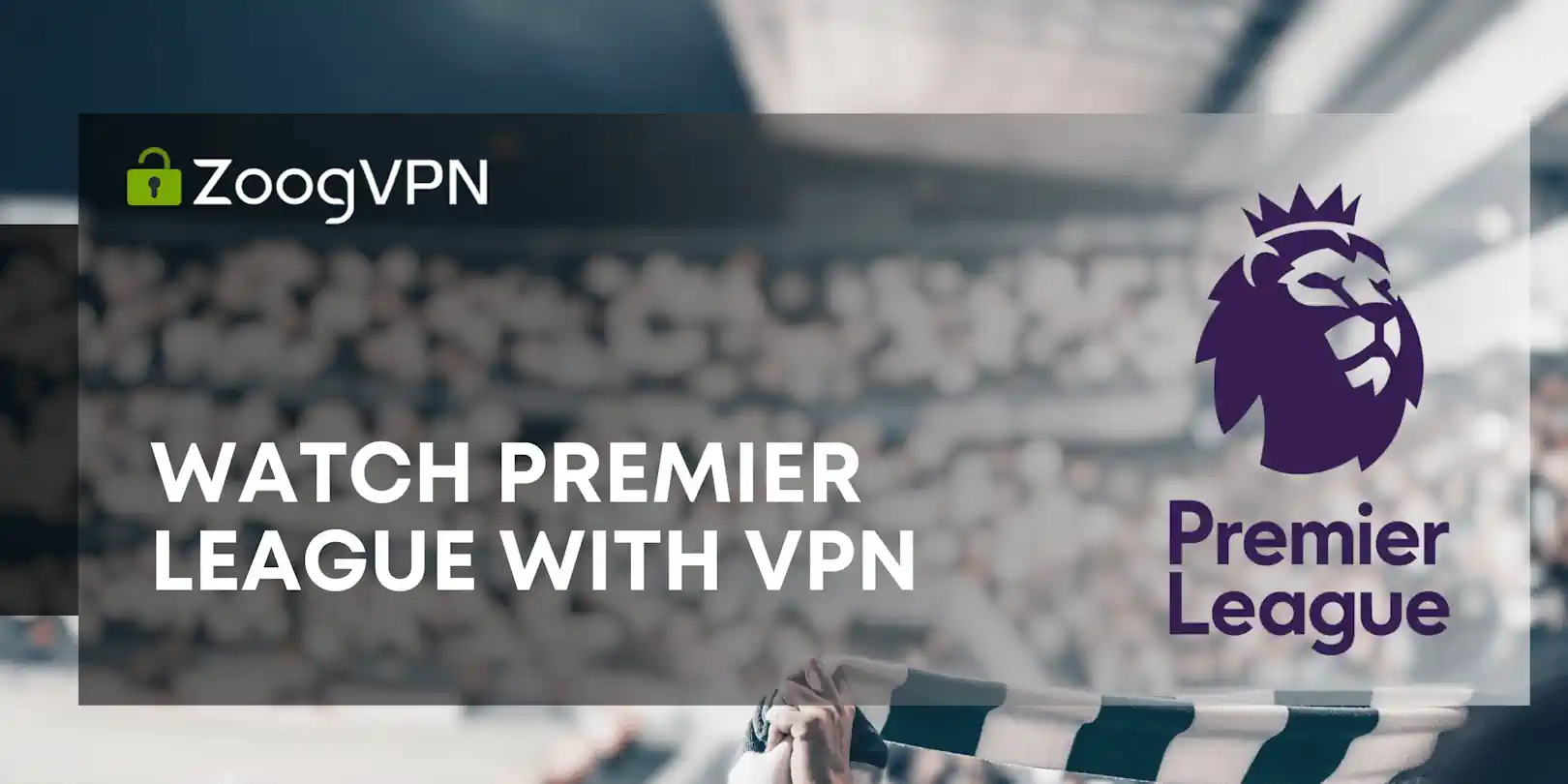 watch premier league with vpn
